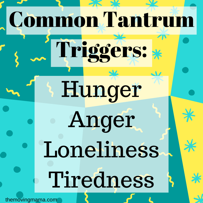 Toddler Tantrums: Common tantrum triggers - hunger, anger, loneliness tiredness