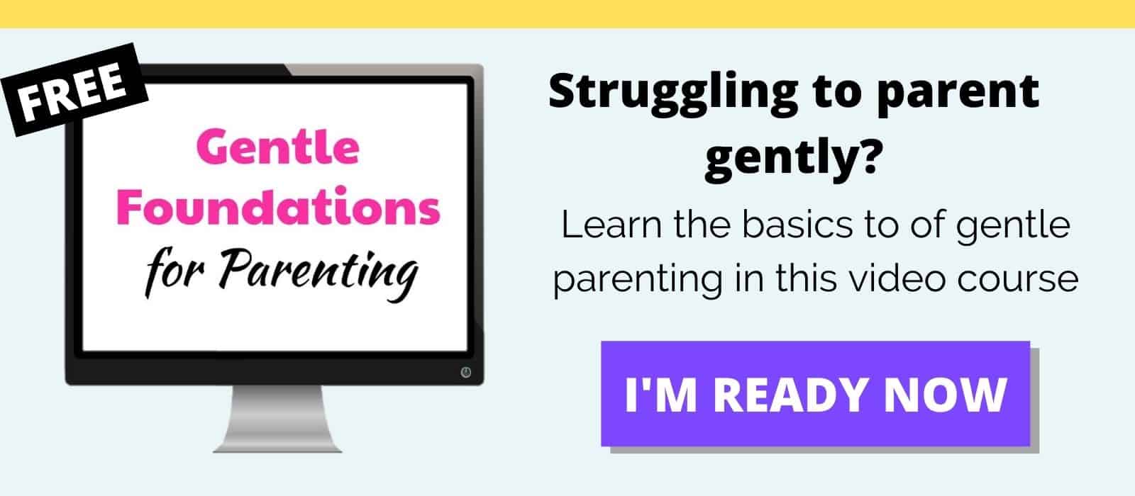 gentle foundations click to opt in - free video course teaching gentle parenting
