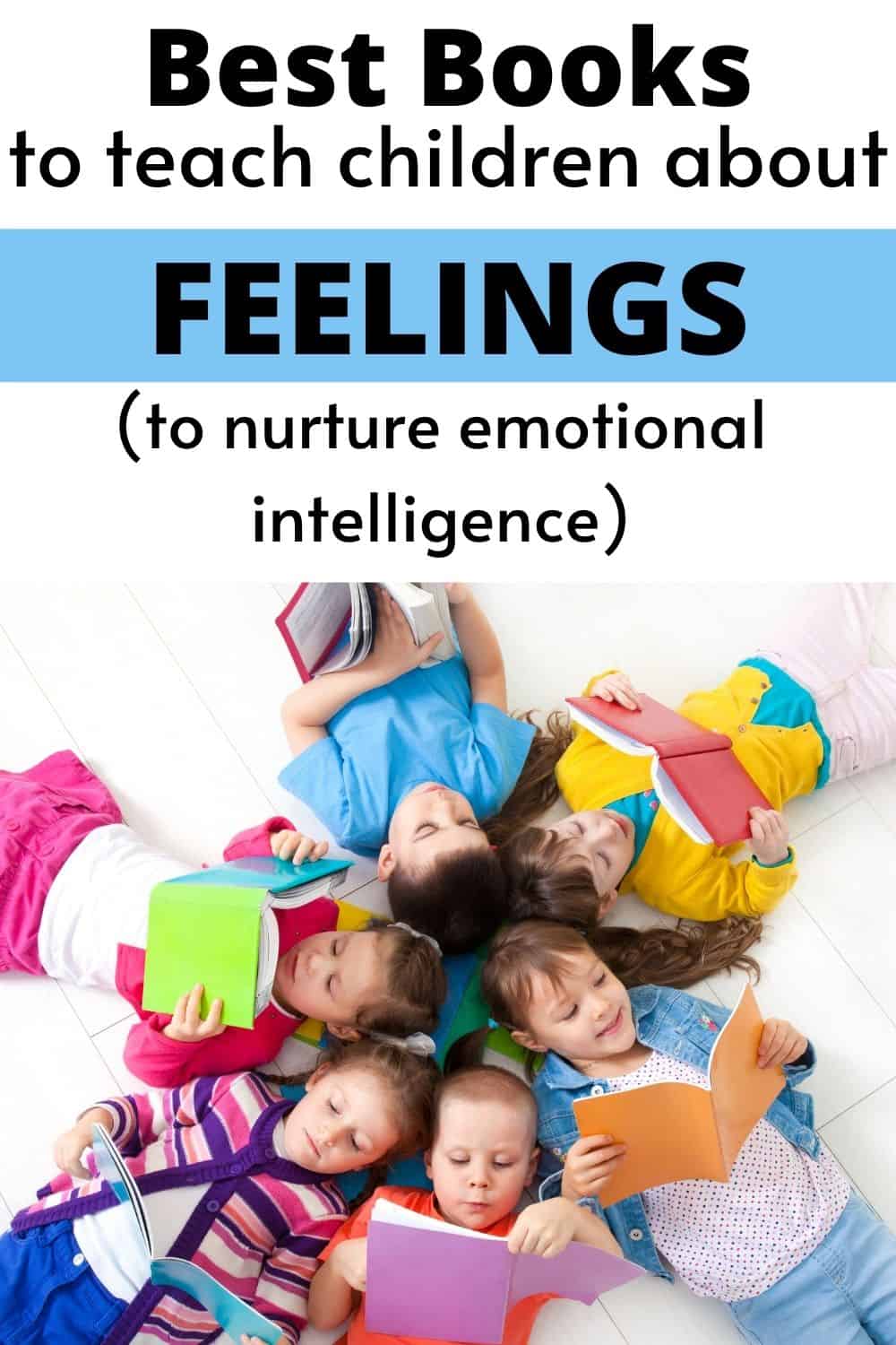 Best books to teach children about feelings (to nurture emotional intellgience)