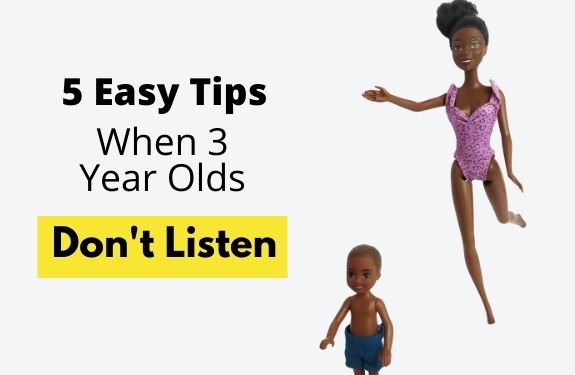 5 easy tips when 3 year olds don't listen
