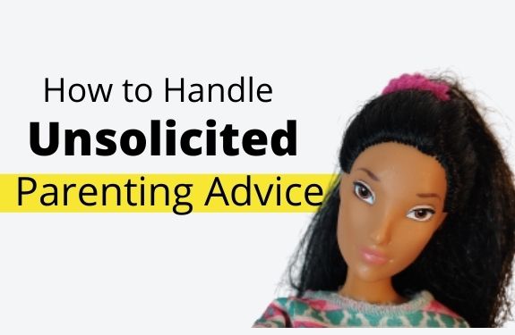 How to handle unsolicited parenting advice