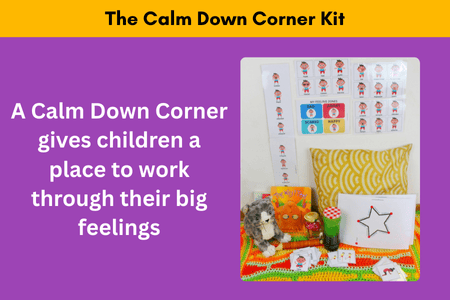 Text reads "The Calm Down Corner" and "A Calm Down Corner gives children a place to work through their big feelings" and a photo of The Calm Down Corner Kit set up for use