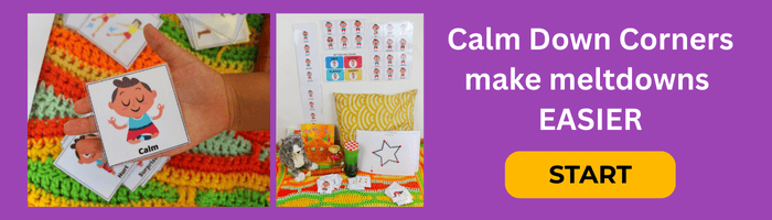 Text reads "Calm Down Corners make meltdowns EASIER" with a yellow button that says "Start" and 2 photos of The Calm Down Corner Kit set up.