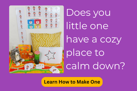 Text reads "Does you little one have a cozy place to calm down?" and a button that says "Learn how to make one" and a photo of a calm down corner set up